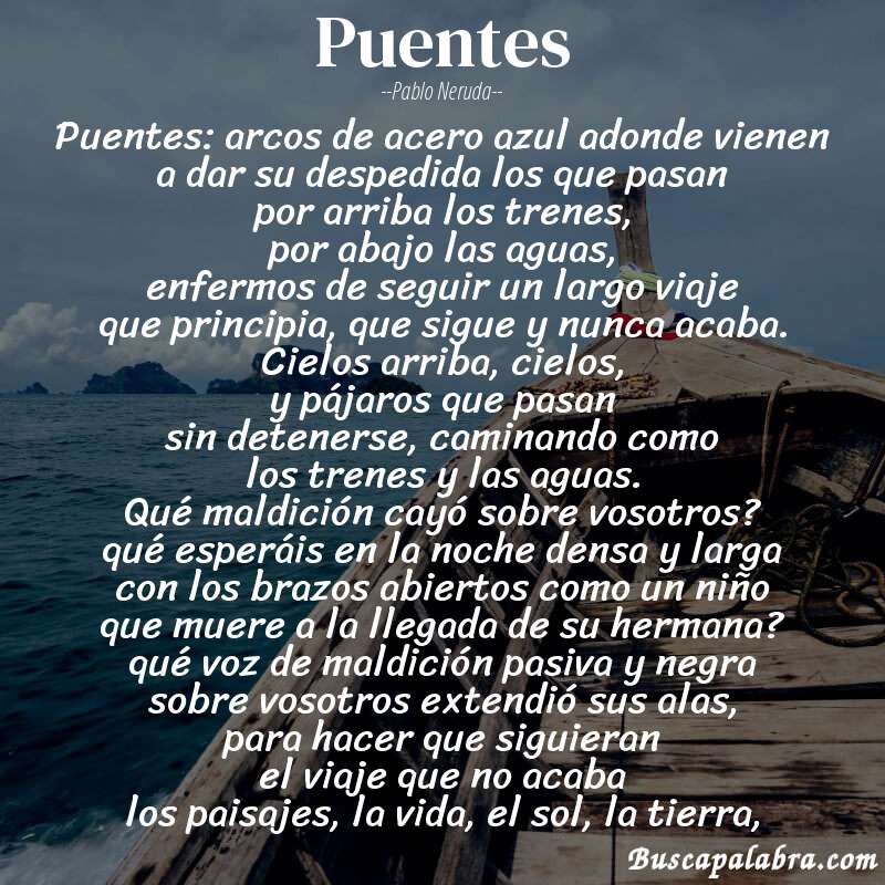 Poema puentes de Pablo Neruda con fondo de barca