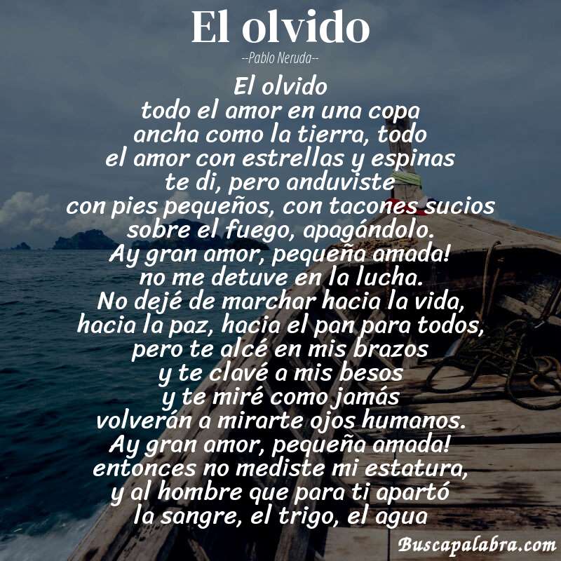Poema el olvido de Pablo Neruda con fondo de barca