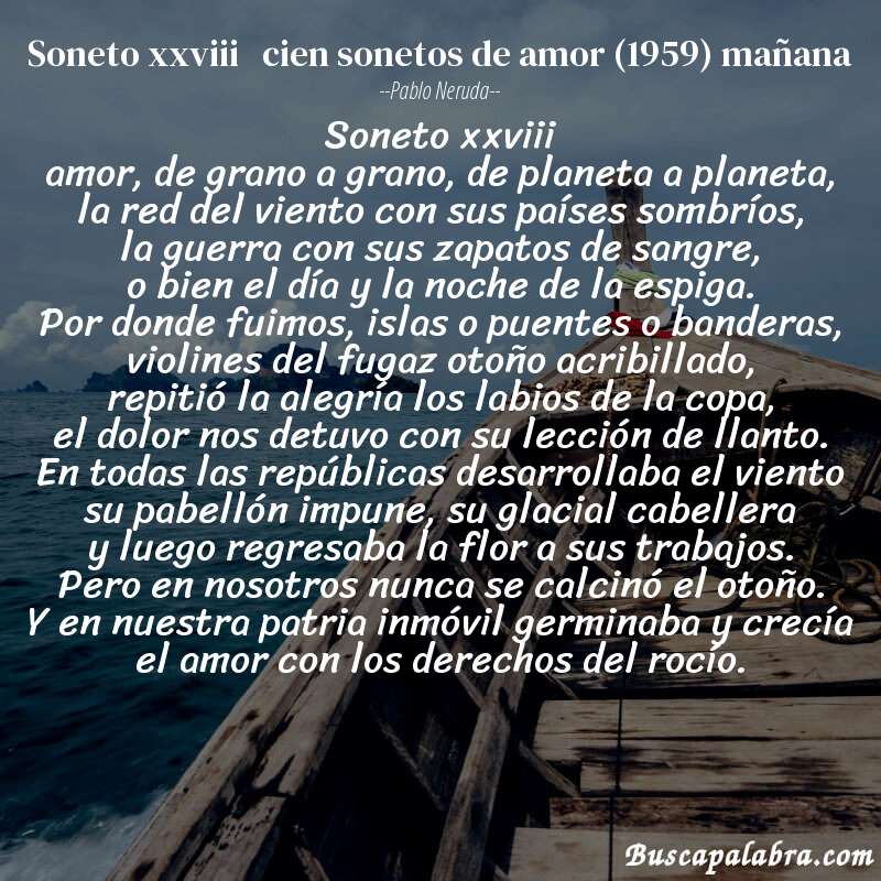 Poema soneto xxviii   cien sonetos de amor (1959) mañana de Pablo Neruda con fondo de barca