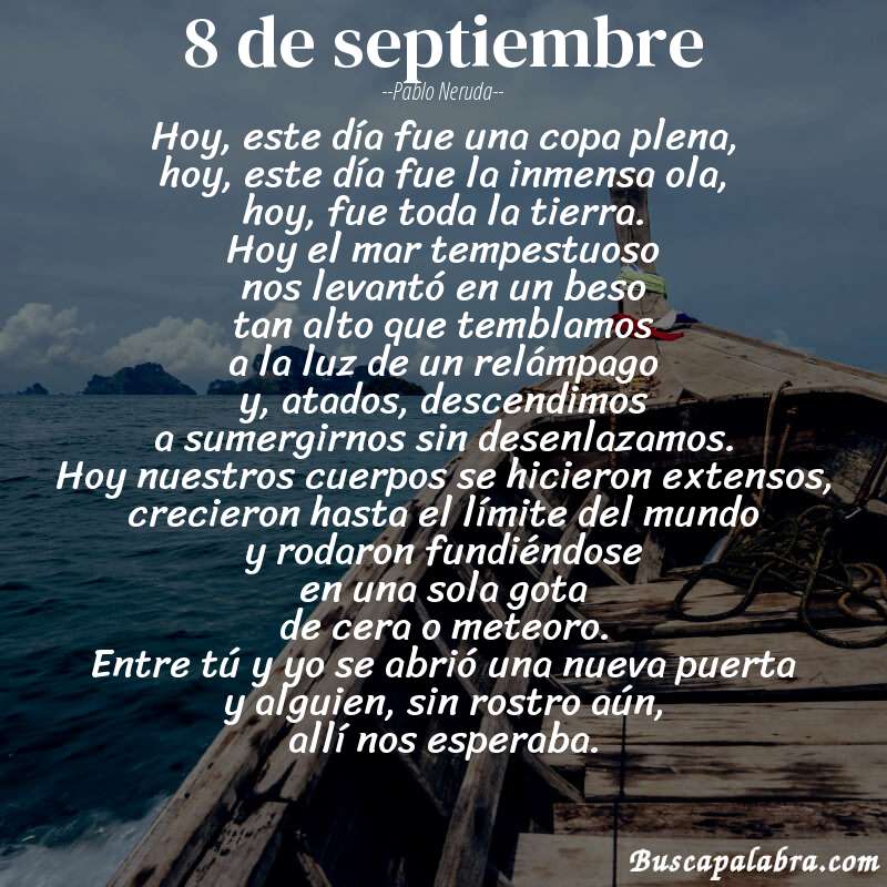 Poema 8 de septiembre de Pablo Neruda con fondo de barca