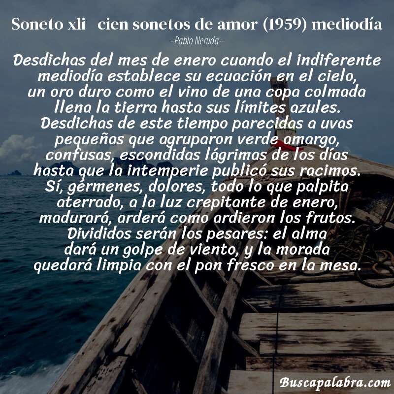 Poema soneto xli   cien sonetos de amor (1959) mediodía de Pablo Neruda con fondo de barca