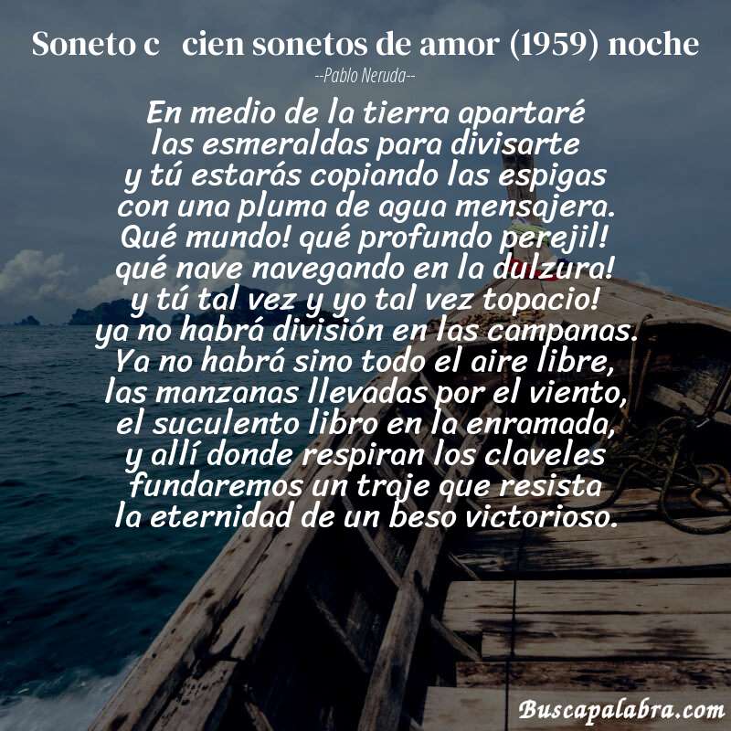 Poema soneto c   cien sonetos de amor (1959) noche de Pablo Neruda con fondo de barca