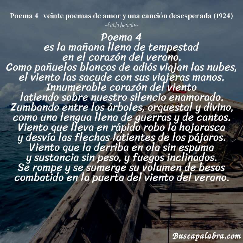 Poema poema 4   veinte poemas de amor y una canción desesperada (1924) de Pablo Neruda con fondo de barca