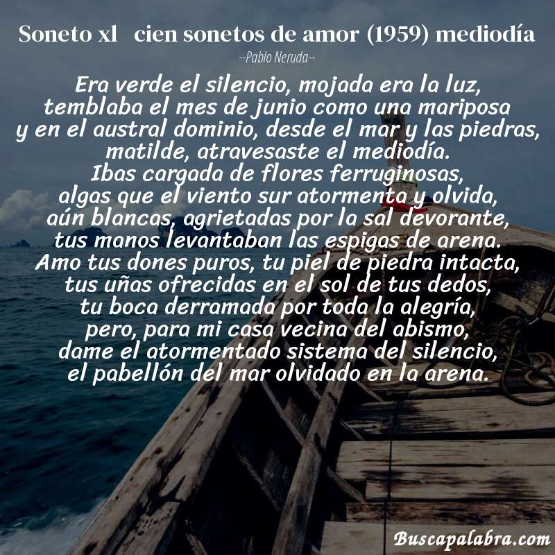 Poema soneto xl   cien sonetos de amor (1959) mediodía de Pablo Neruda con fondo de barca