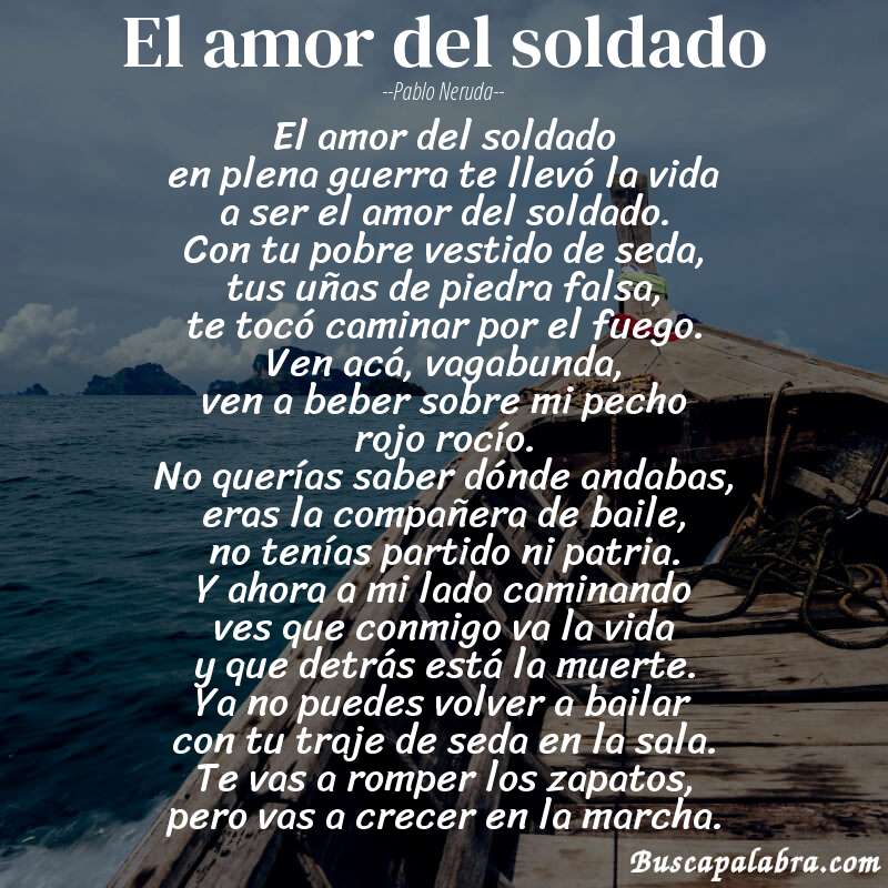 Poema el amor del soldado de Pablo Neruda con fondo de barca