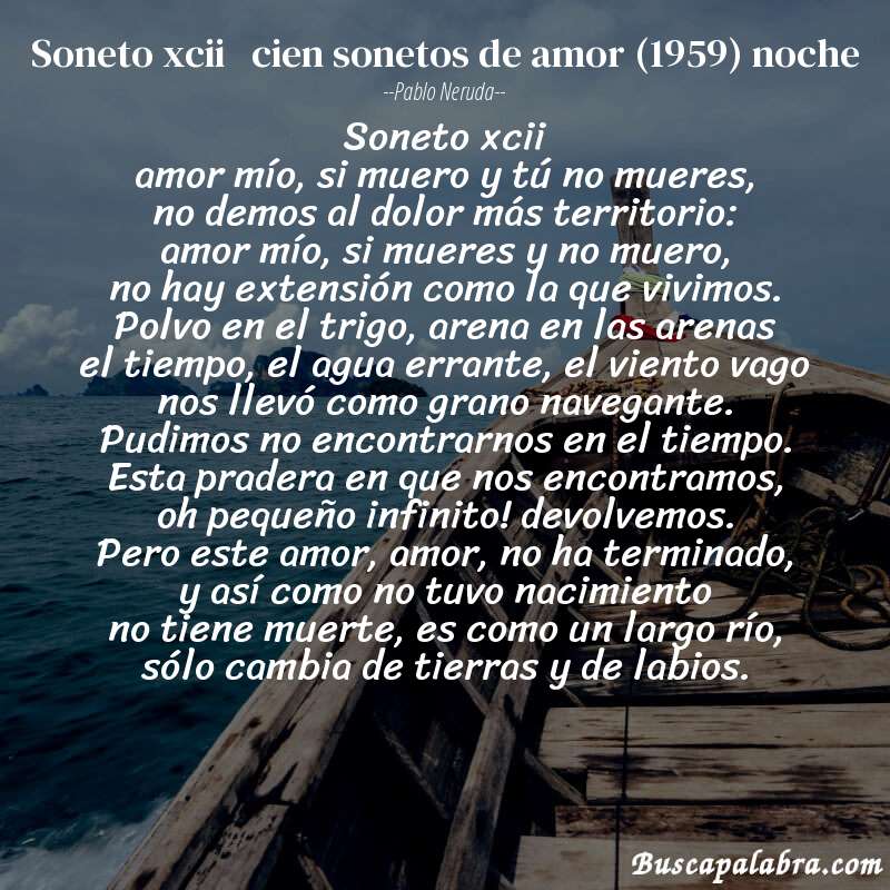 Poema soneto xcii   cien sonetos de amor (1959) noche de Pablo Neruda con fondo de barca