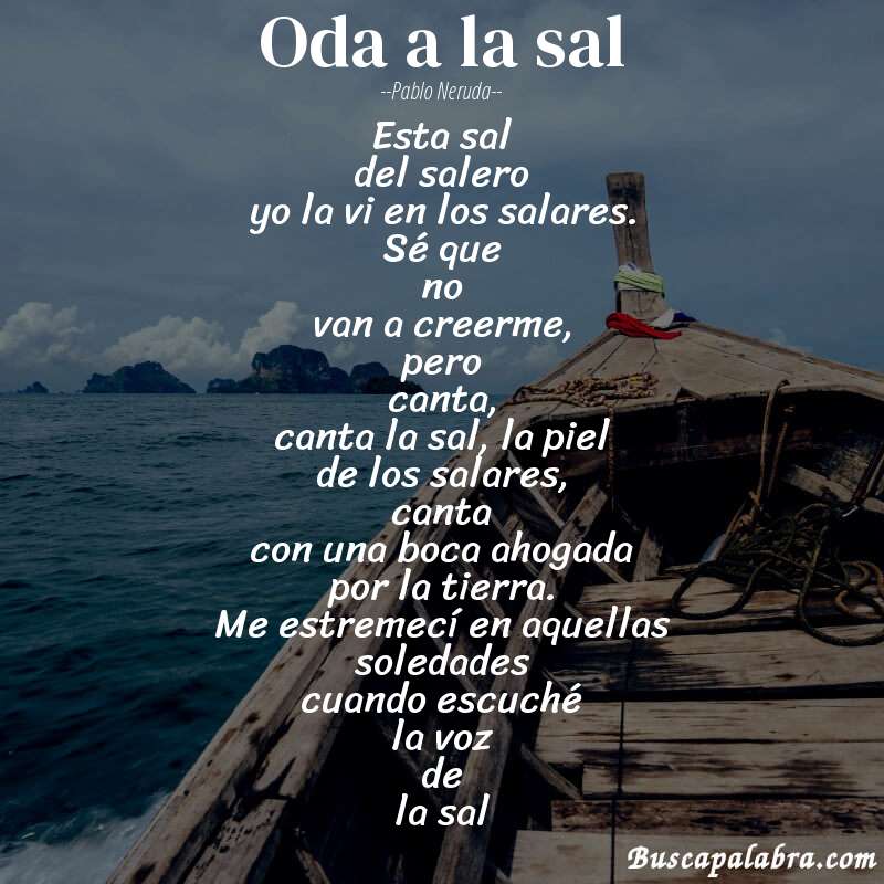 Poema oda a la sal de Pablo Neruda con fondo de barca