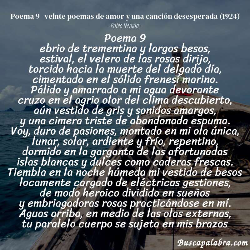 Poema poema 9   veinte poemas de amor y una canción desesperada (1924) de Pablo Neruda con fondo de barca
