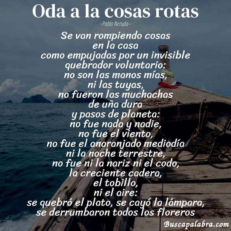 Poema oda a la cosas rotas de Pablo Neruda con fondo de barca