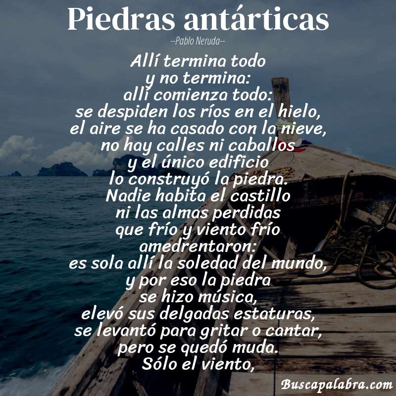 Poema piedras antárticas de Pablo Neruda con fondo de barca