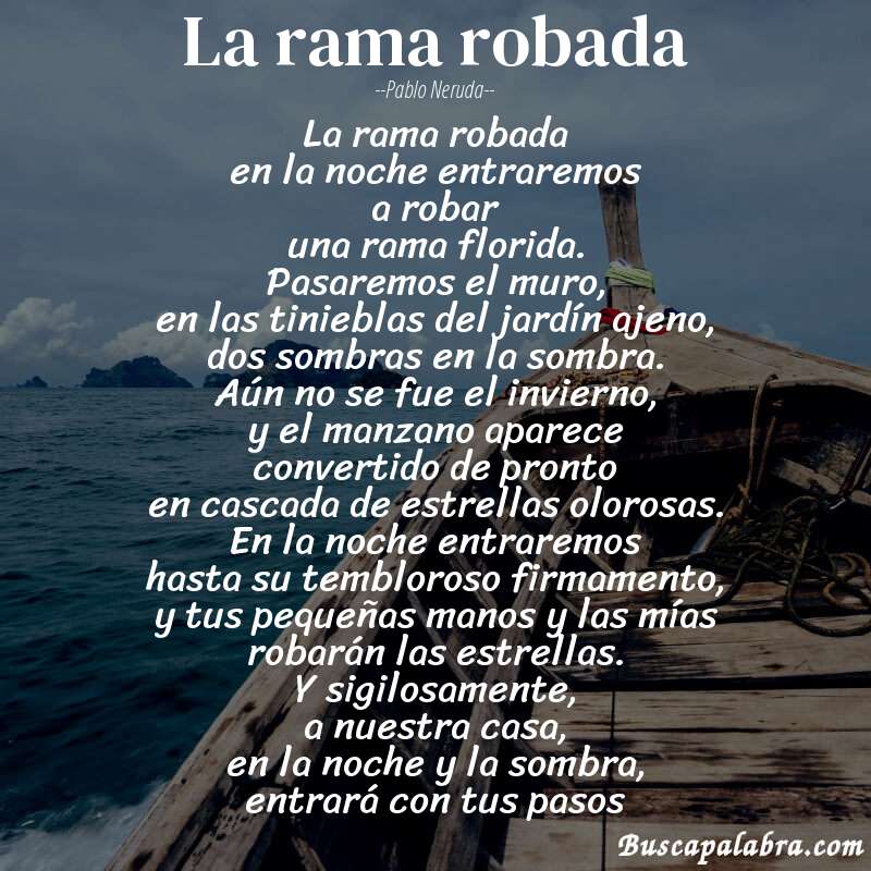 Poema la rama robada de Pablo Neruda con fondo de barca