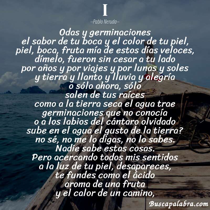 Poema i de Pablo Neruda con fondo de barca