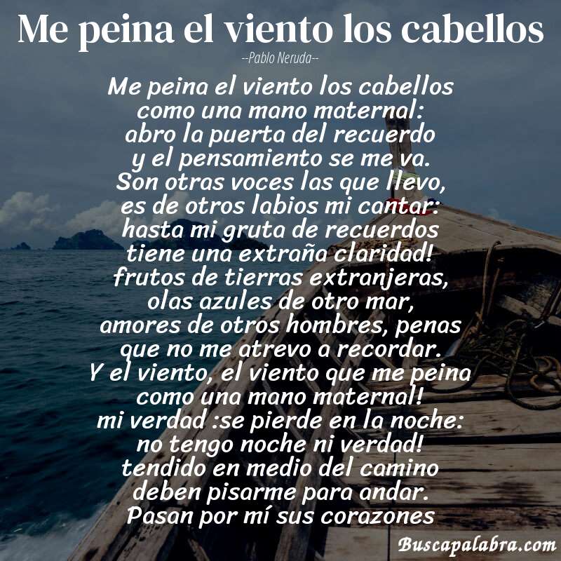 Poema me peina el viento los cabellos de Pablo Neruda con fondo de barca