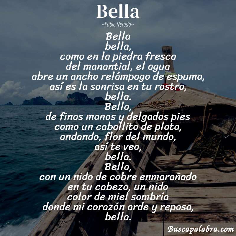 Poema bella de Pablo Neruda con fondo de barca