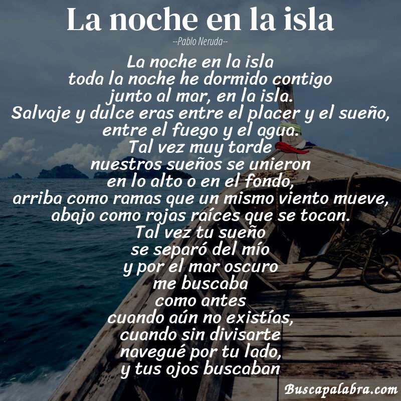 Poema la noche en la isla de Pablo Neruda con fondo de barca