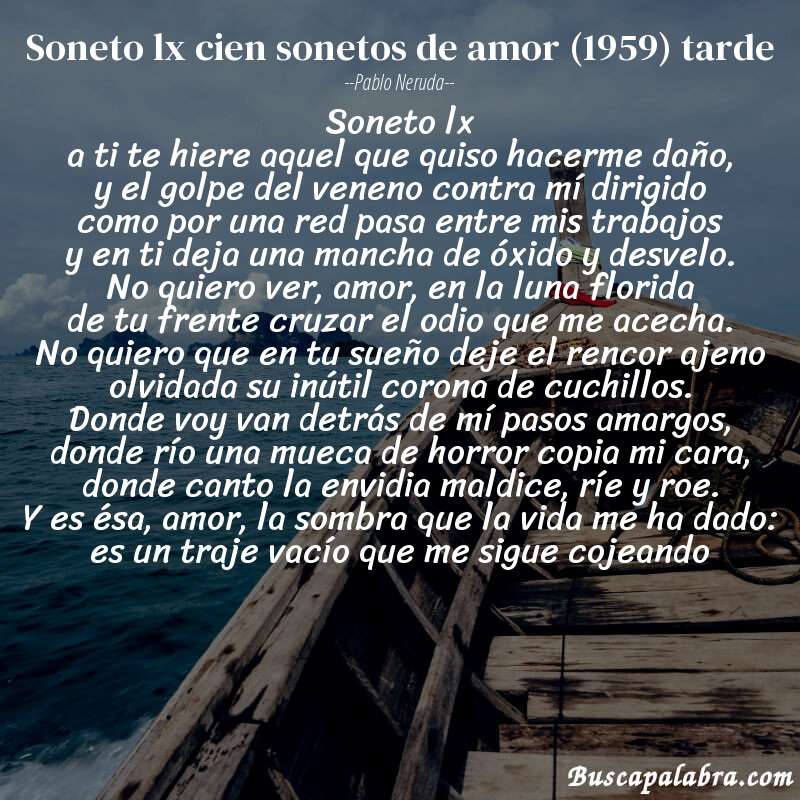 Poema soneto lx cien sonetos de amor (1959) tarde de Pablo Neruda con fondo de barca