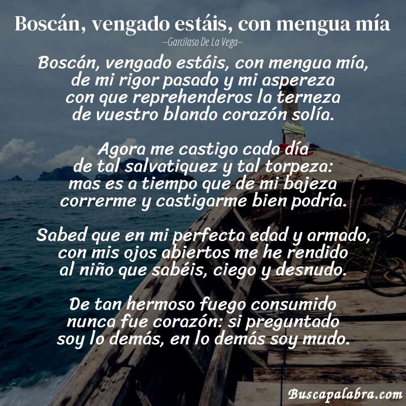 Poema Boscán, vengado estáis, con mengua mía de Garcilaso de la Vega con fondo de barca