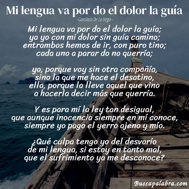 Poema Mi lengua va por do el dolor la guía de Garcilaso de la Vega con fondo de barca