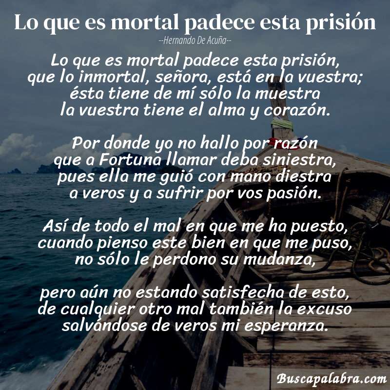 Poema Lo que es mortal padece esta prisión de Hernando de Acuña con fondo de barca