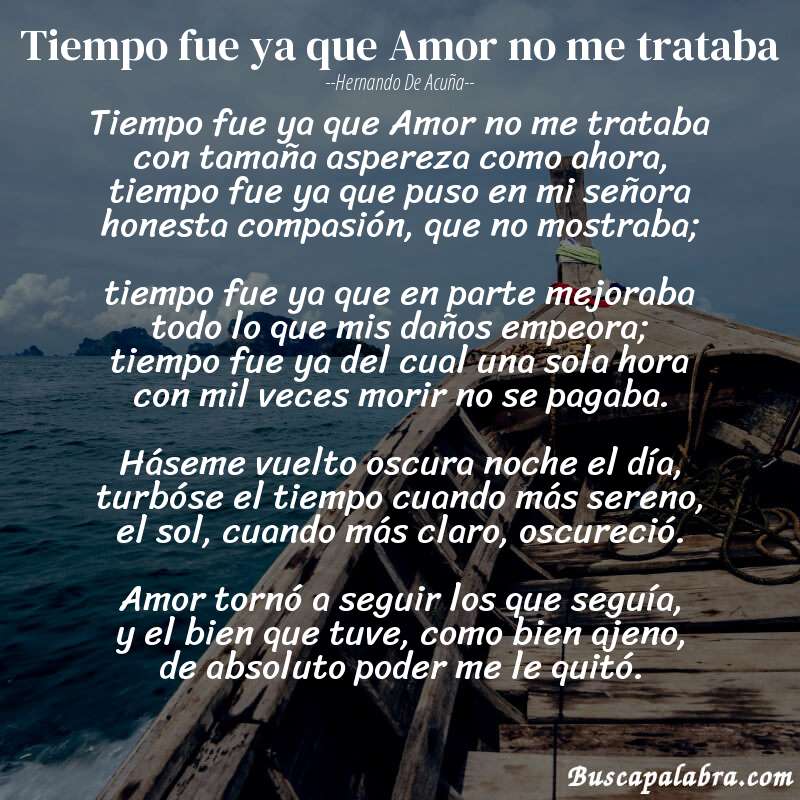 Poema Tiempo fue ya que Amor no me trataba de Hernando de Acuña con fondo de barca