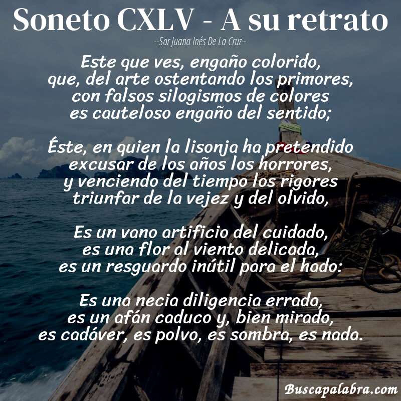 Poema Soneto CXLV - A su retrato de Sor Juana Inés de la Cruz con fondo de barca