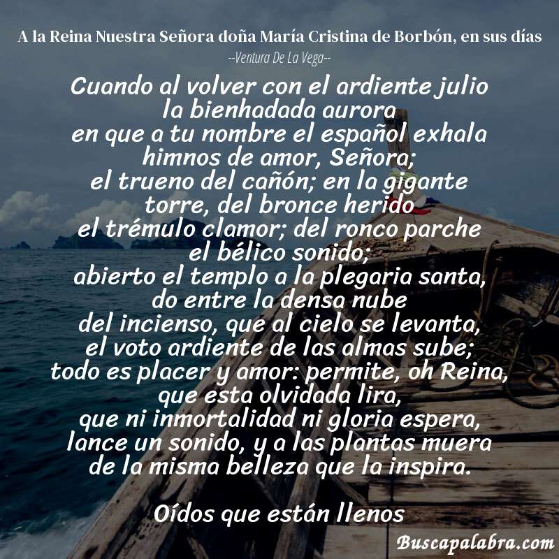 Poema A la Reina Nuestra Señora doña María Cristina de Borbón, en sus días de Ventura de la Vega con fondo de barca