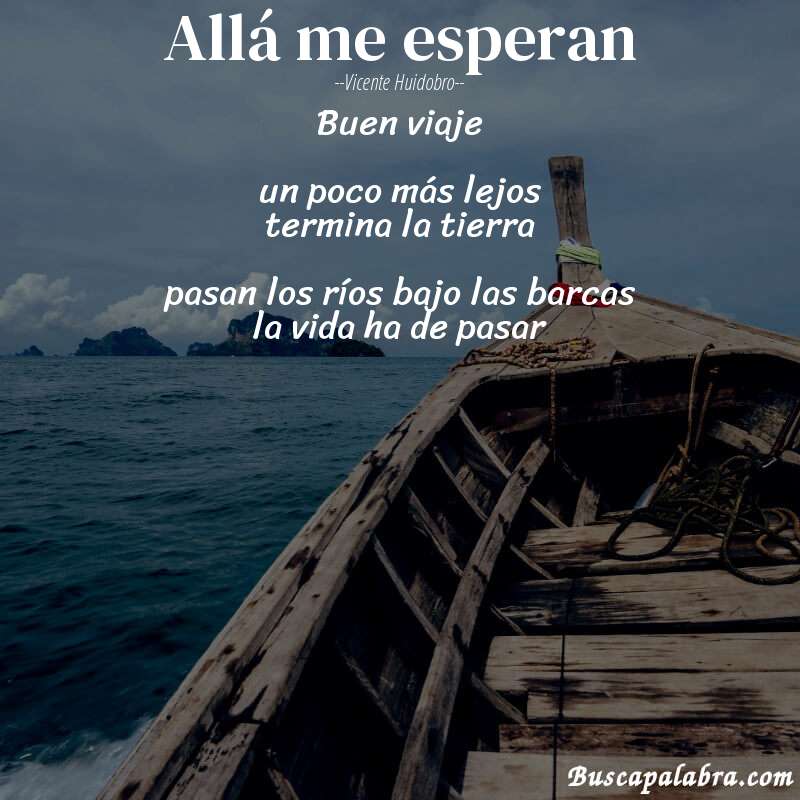 Poema allá me esperan de Vicente Huidobro con fondo de barca