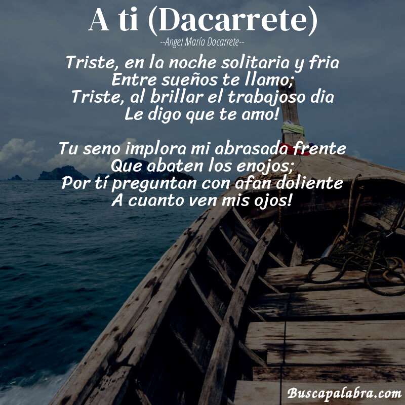 Poema A ti (Dacarrete) de Angel María Dacarrete con fondo de barca