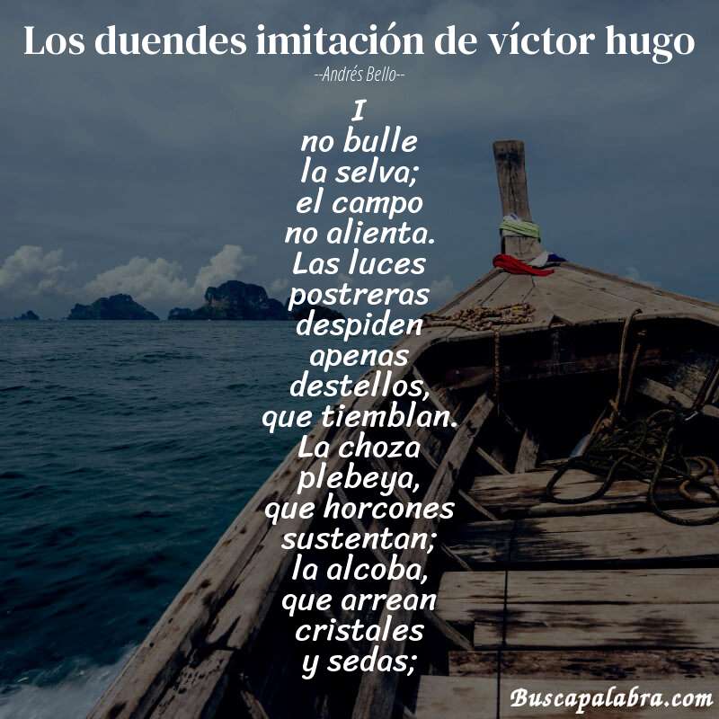 Poema los duendes imitación de víctor hugo de Andrés Bello con fondo de barca