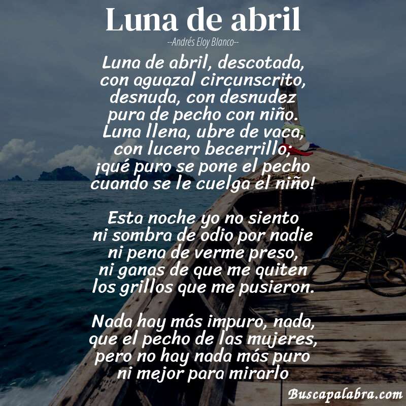 Poema Luna de abril de Andrés Eloy Blanco con fondo de barca