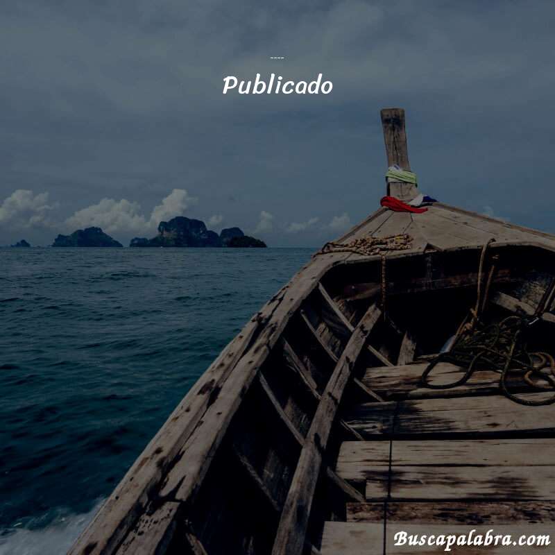 Poema La tierra de Alvargonzález (cuento-leyenda) de Antonio Machado con fondo de barca