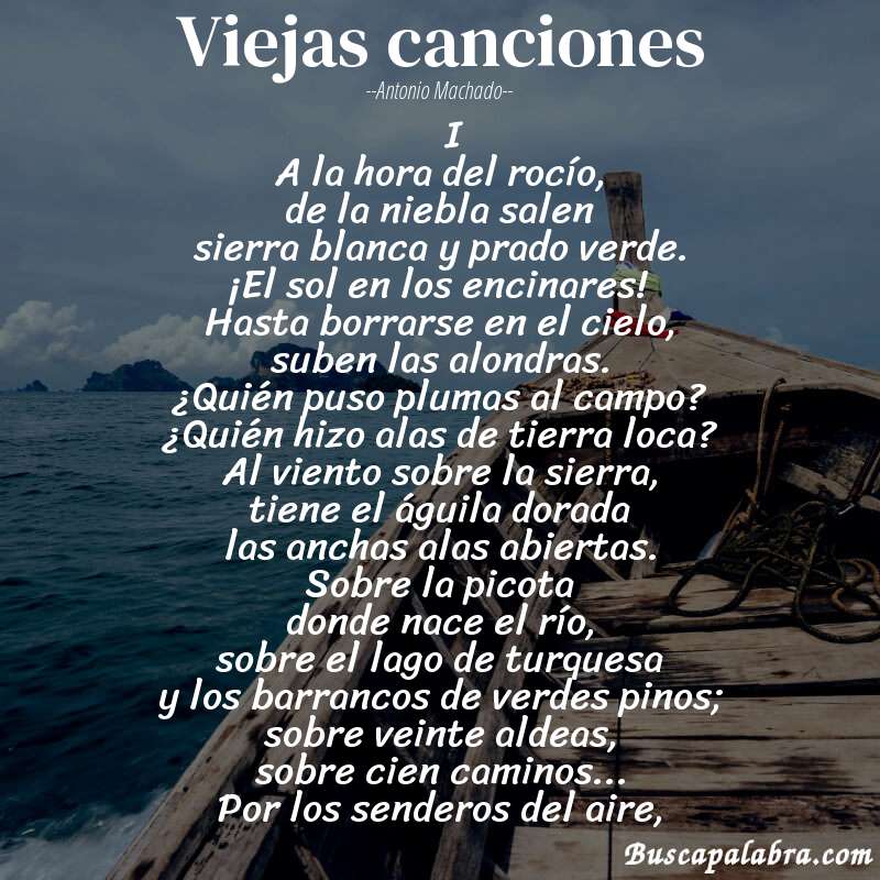 Poema Viejas canciones de Antonio Machado con fondo de barca