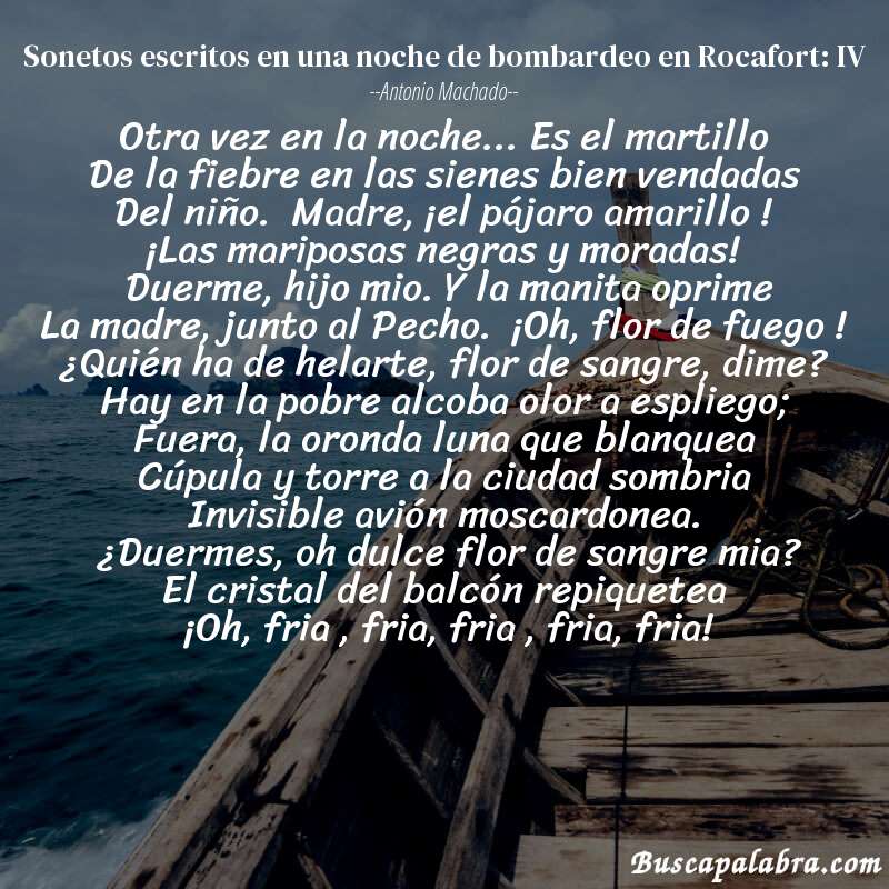 Poema Sonetos escritos en una noche de bombardeo en Rocafort: IV de Antonio Machado con fondo de barca