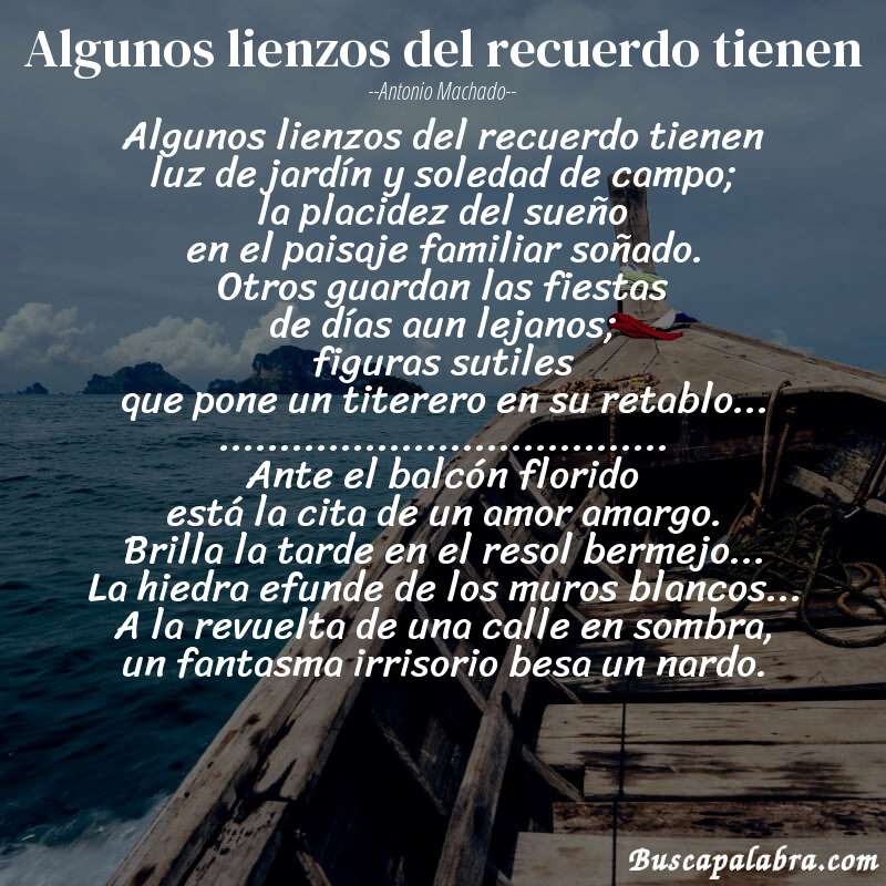 Poema Algunos lienzos del recuerdo tienen de Antonio Machado con fondo de barca