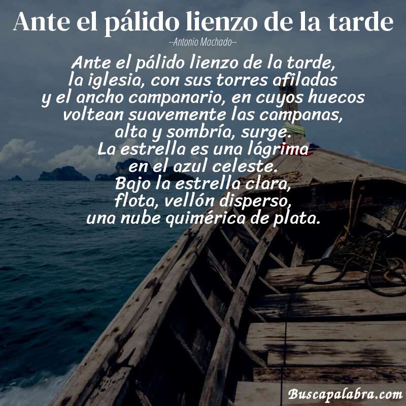 Poema Ante el pálido lienzo de la tarde de Antonio Machado con fondo de barca