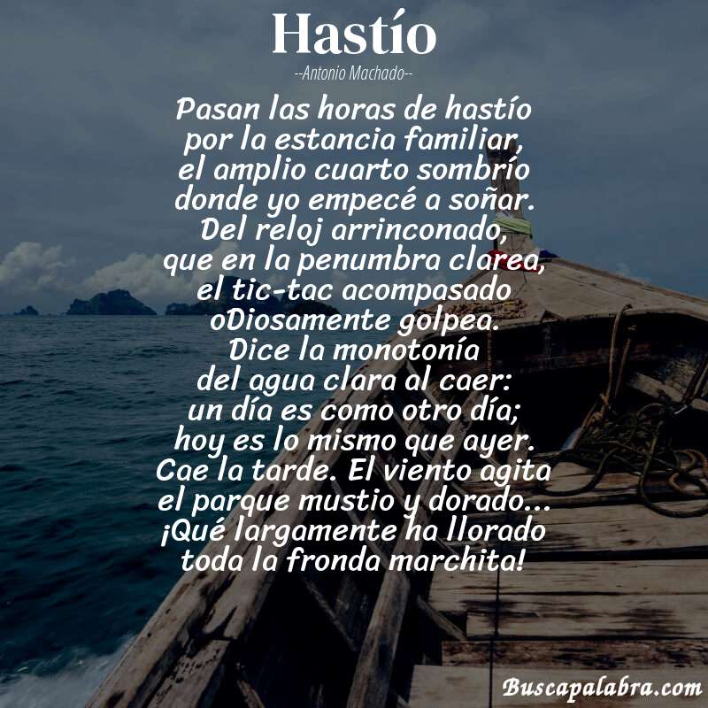 Poema Hastío de Antonio Machado con fondo de barca