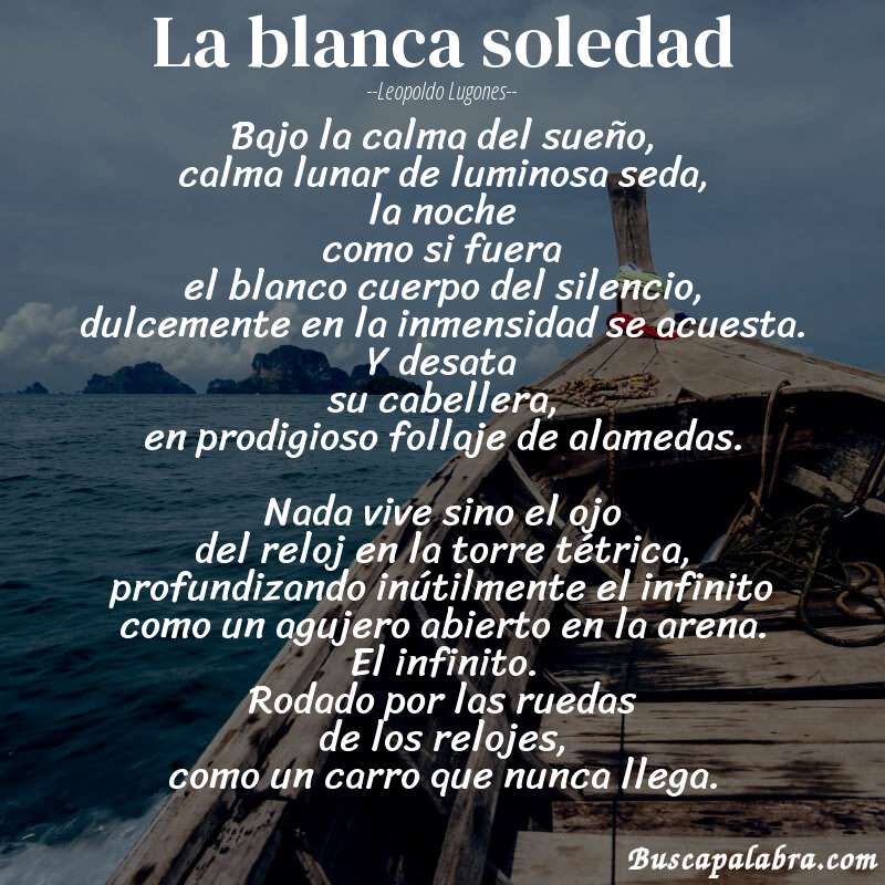 Poema La blanca soledad de Leopoldo Lugones con fondo de barca