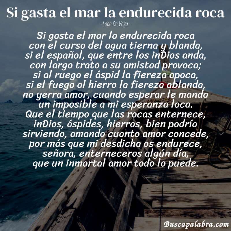 Poema si gasta el mar la endurecida roca de Lope de Vega con fondo de barca
