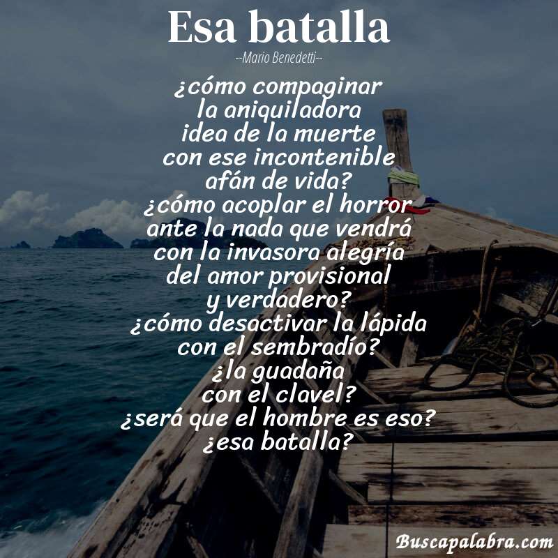 Poema esa batalla de Mario Benedetti con fondo de barca