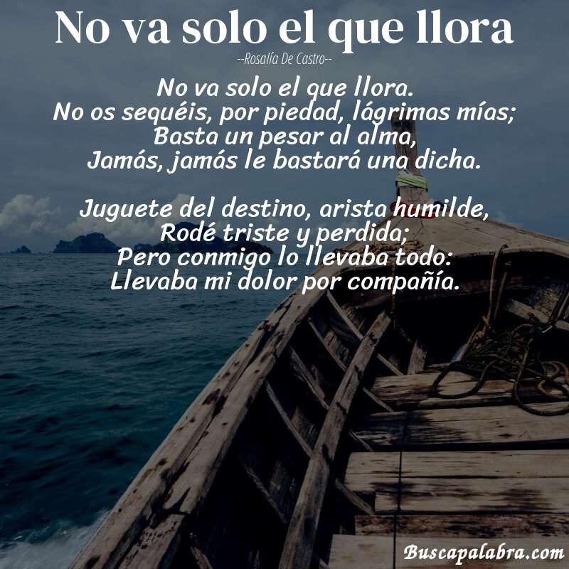 Poema No va solo el que llora de Rosalía de Castro con fondo de barca