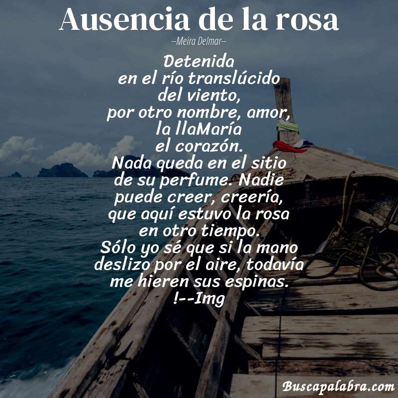 Poema ausencia de la rosa de Meira Delmar con fondo de barca
