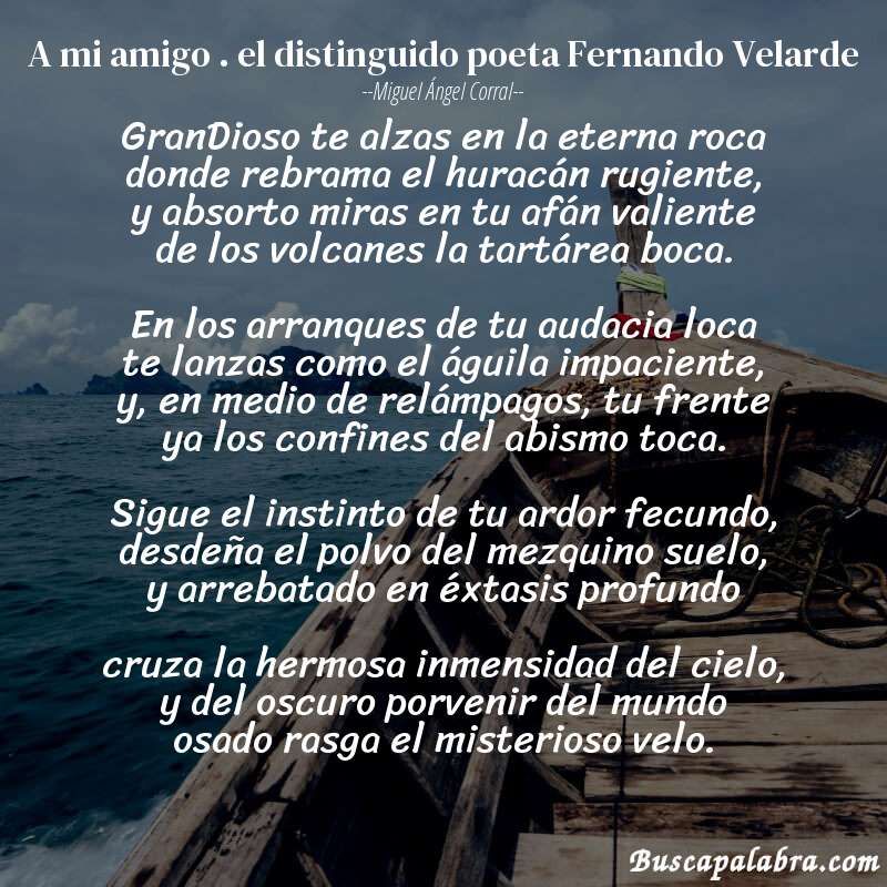 Poema A mi amigo . el distinguido poeta Fernando Velarde de Miguel Ángel Corral con fondo de barca