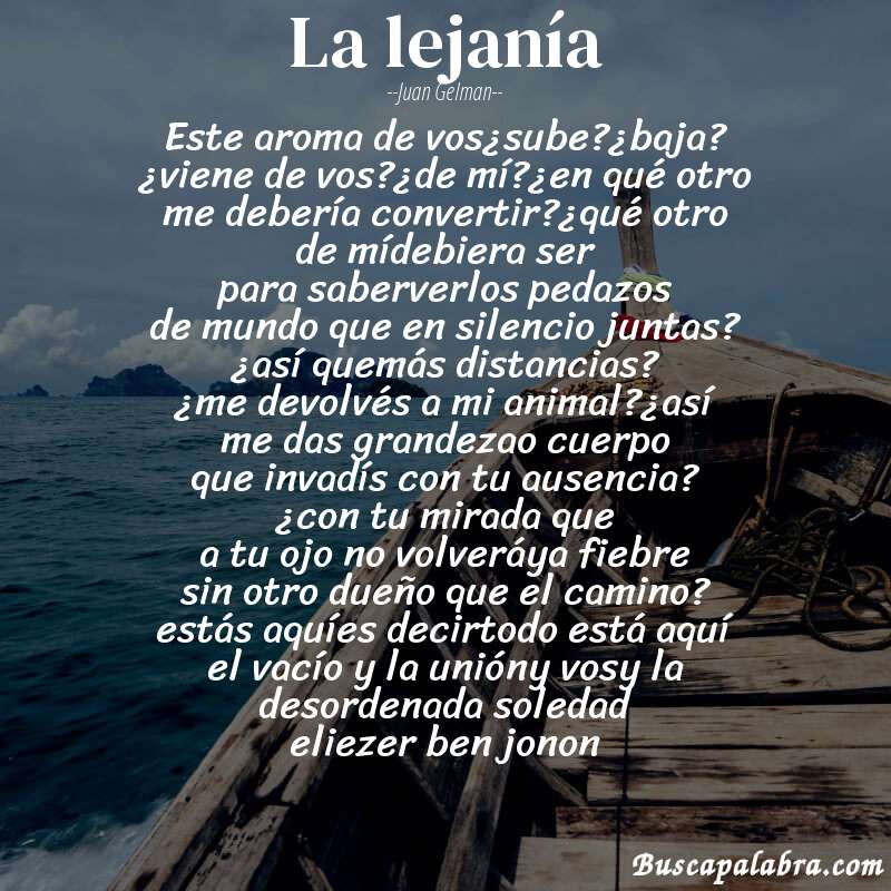 Poema la lejanía de Juan Gelman con fondo de barca