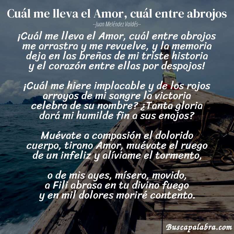 Poema Cuál me lleva el Amor, cuál entre abrojos de Juan Meléndez Valdés con fondo de barca