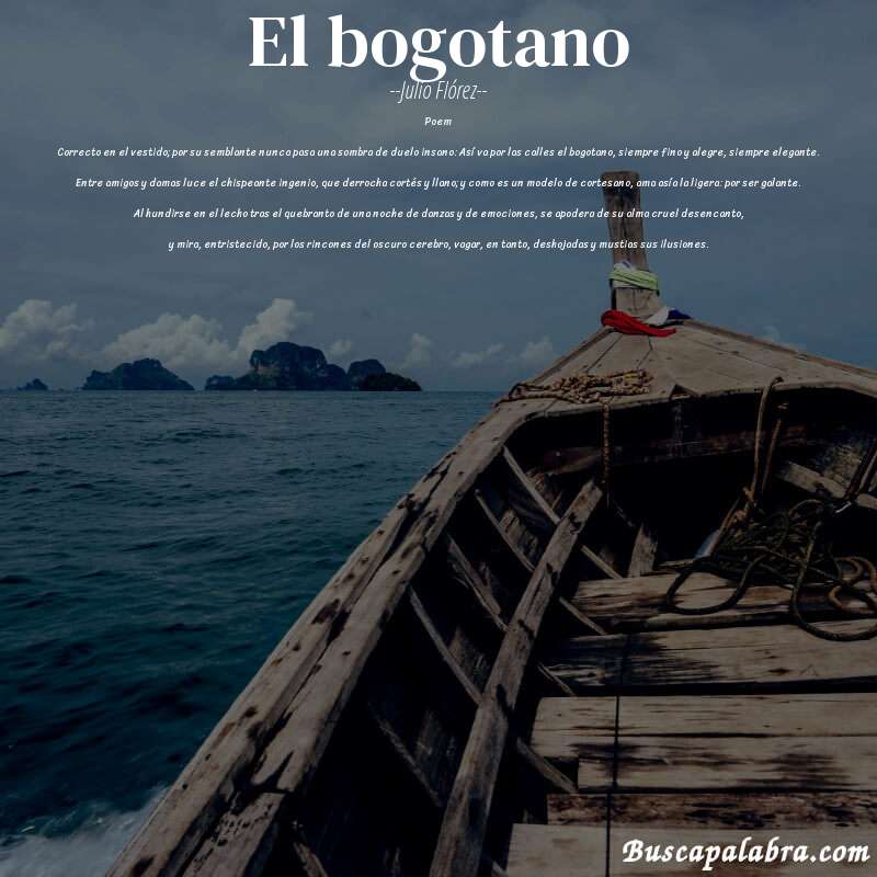 Poema El bogotano de Julio Flórez con fondo de barca