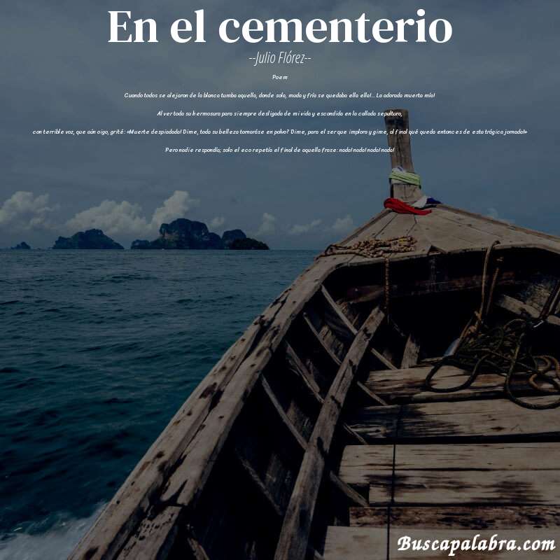Poema En el cementerio de Julio Flórez con fondo de barca