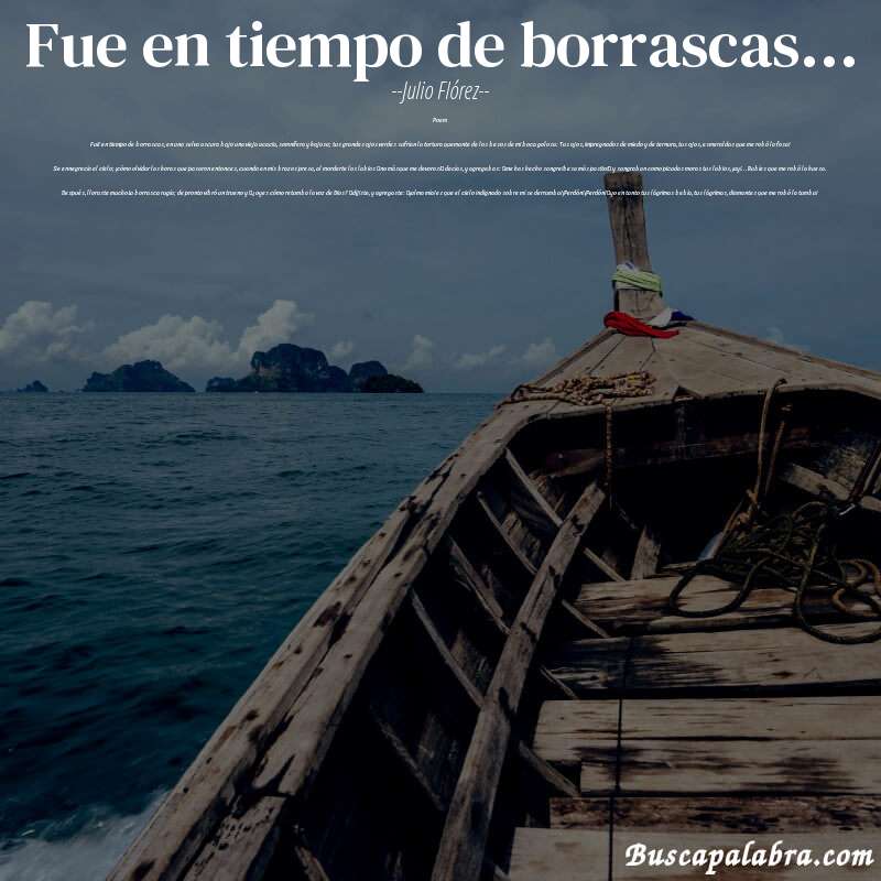 Poema Fue en tiempo de borrascas... de Julio Flórez con fondo de barca