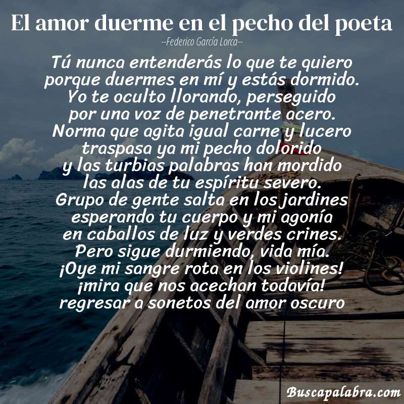 Poema el amor duerme en el pecho del poeta de Federico García Lorca con fondo de barca