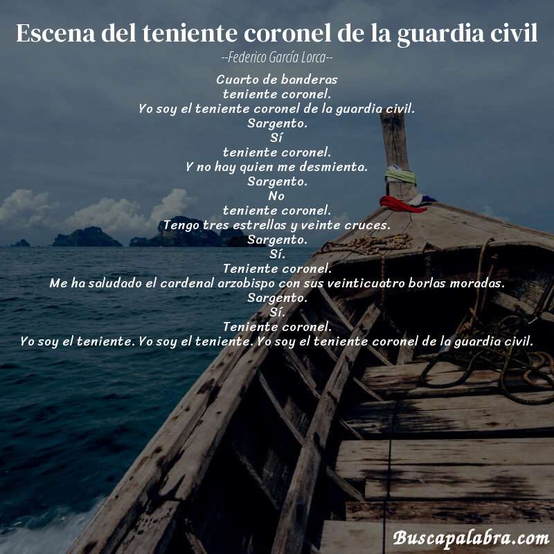 Poema escena del teniente coronel de la guardia civil de Federico García Lorca con fondo de barca
