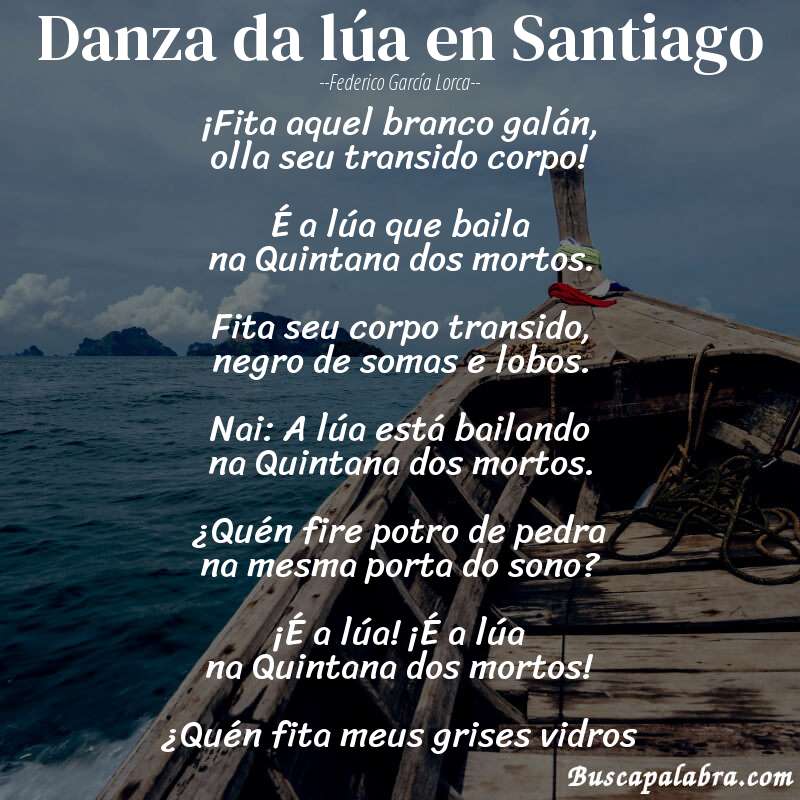 Poema Danza da lúa en Santiago de Federico García Lorca con fondo de barca
